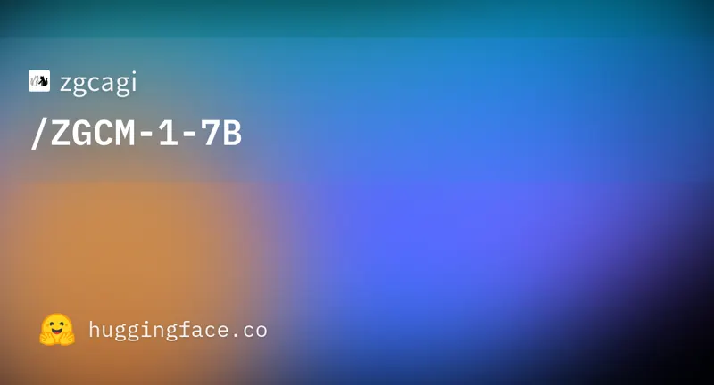 ZGCM-1-7B